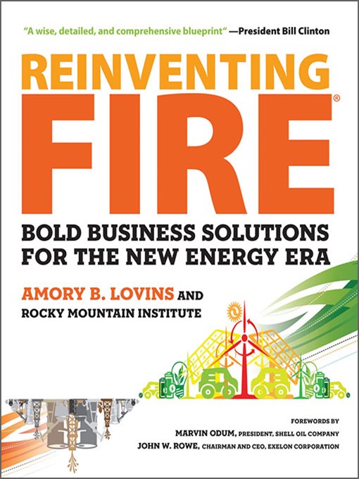 Title details for Reinventing Fire by Amory Lovins - Available
